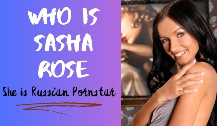 Who is Sasha Rose